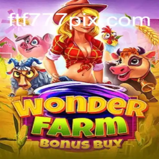 Discover the Exciting World of WonderFarmBonusBuy: A Fascinating Adventure